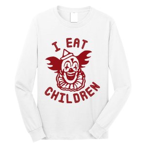 I Eat Children Funny Evil Creepy Clown Halloween Long Sleeve Shirt