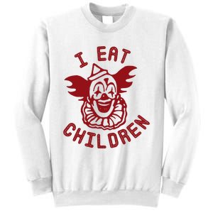 I Eat Children Funny Evil Creepy Clown Halloween Sweatshirt