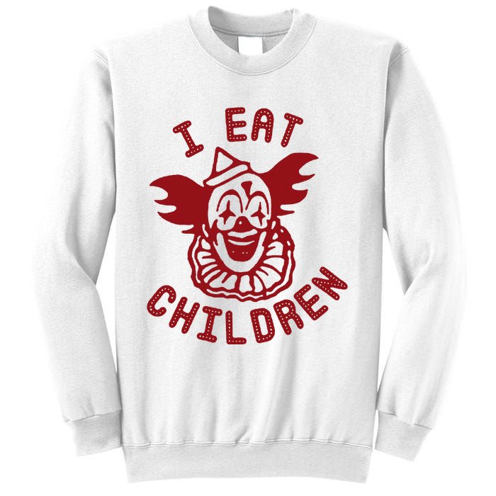 I Eat Children Funny Evil Creepy Clown Halloween Sweatshirt