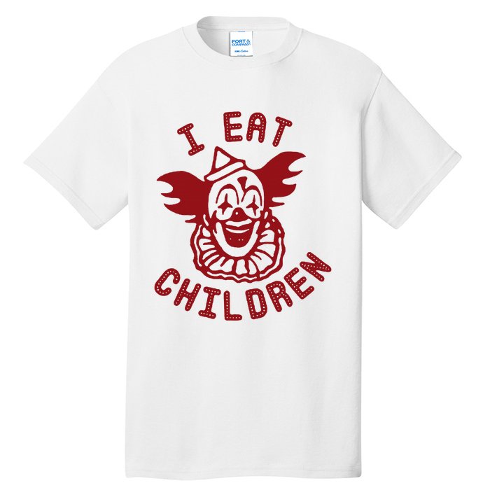 I Eat Children Funny Evil Creepy Clown Halloween Tall T-Shirt