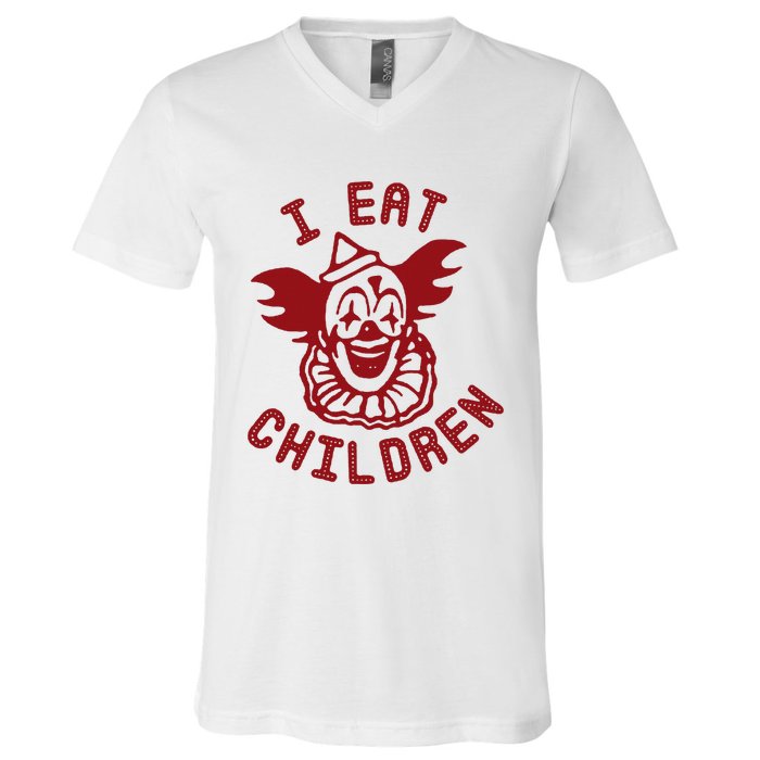 I Eat Children Funny Evil Creepy Clown Halloween V-Neck T-Shirt