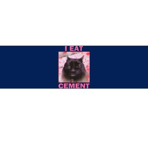 I Eat Cement Cursed Cat Funny Oddly Specific Weird Bumper Sticker