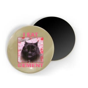 I Eat Cement Cursed Cat Funny Oddly Specific Weird Magnet