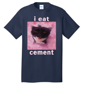 I Eat Cement Cat Tall T-Shirt