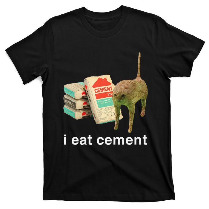 I Eat Cement Cursed Cat Funny Oddly Specific Dank Meme Gift T-Shirt