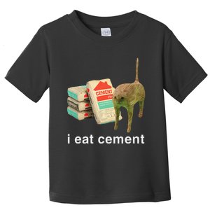 I Eat Cement Cursed Cat Funny Oddly Specific Dank Meme Gift Toddler T-Shirt