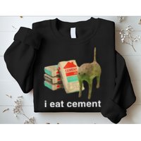 I Eat Cement Cursed Cat Funny Oddly Specific Dank Meme Sweatshirt