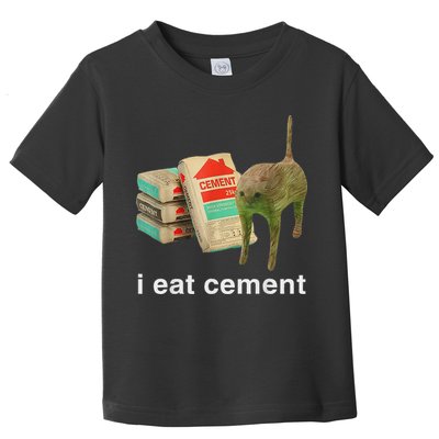 I Eat Cement Cursed Cat Funny Oddly Specific Dank Meme Toddler T-Shirt