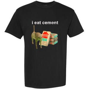 I Eat Cement Cursed Cat Funny Oddly Specificc Garment-Dyed Heavyweight T-Shirt