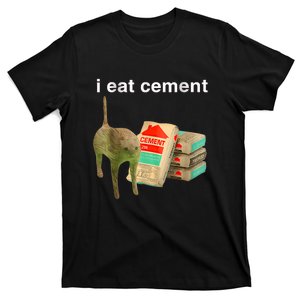 I Eat Cement Cursed Cat Funny Oddly Specificc T-Shirt