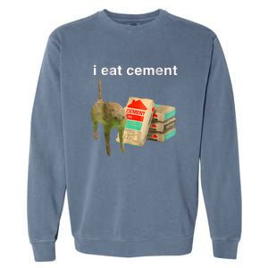 I Eat Cement Cursed Cat Funny Oddly Specificc Garment-Dyed Sweatshirt