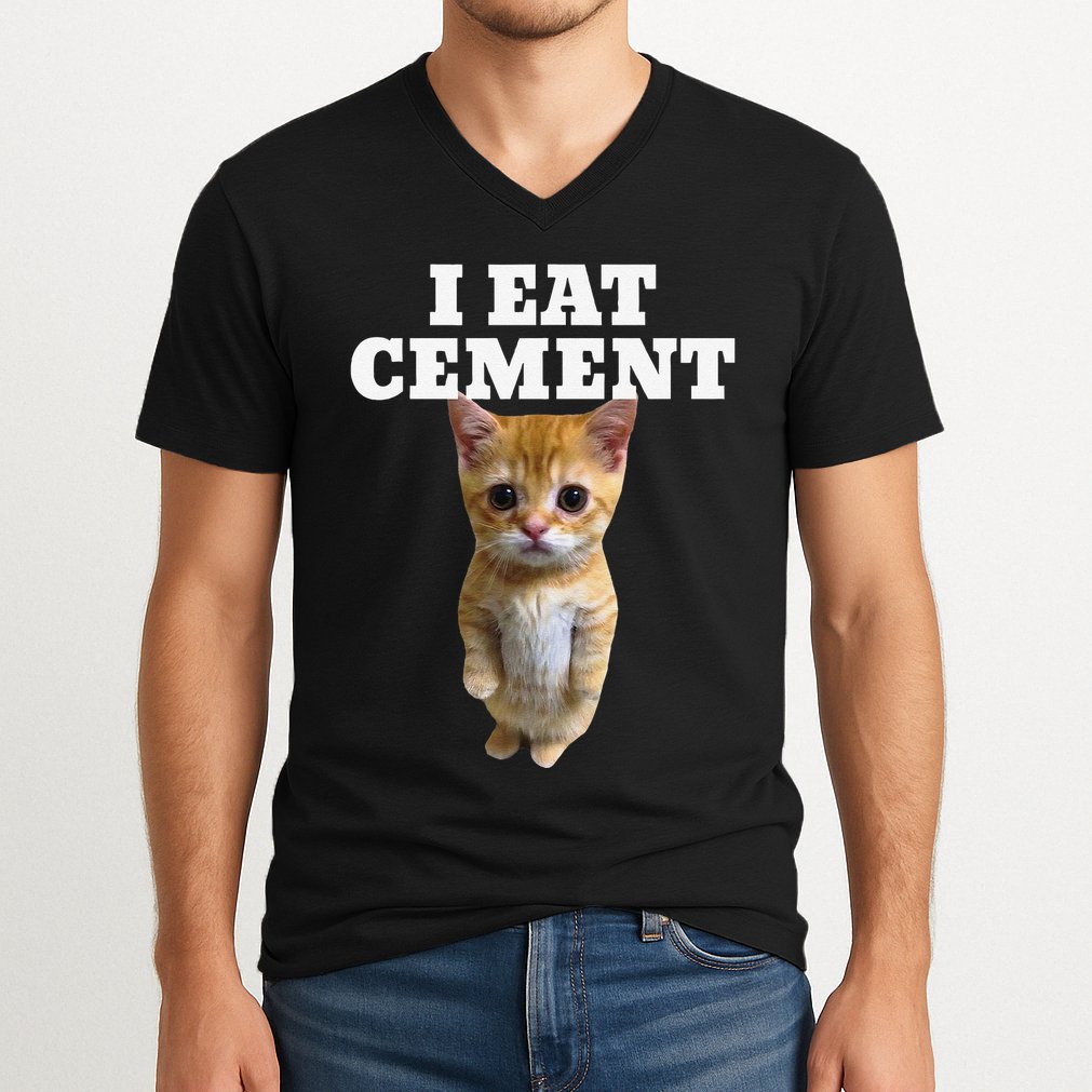 I Eat Cement Cat Meme V-Neck T-Shirt
