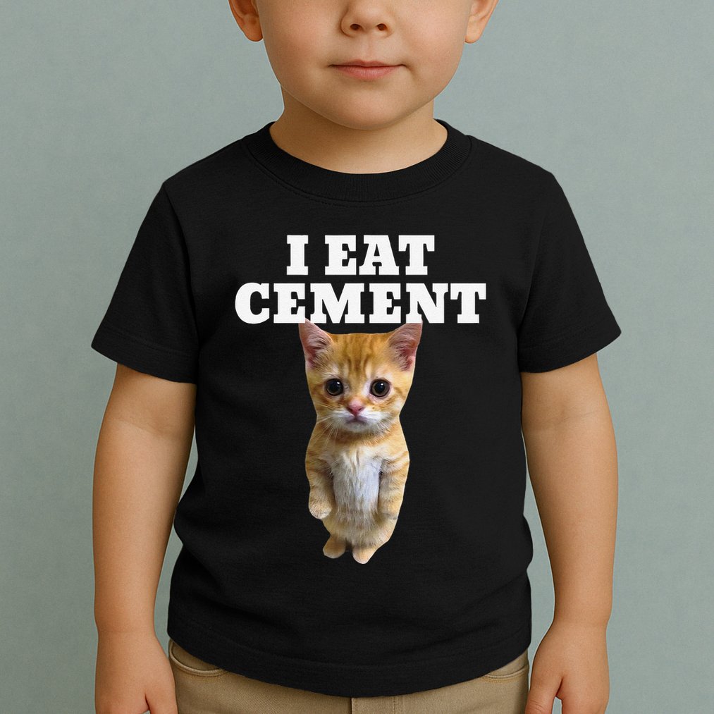 I Eat Cement Cat Meme Toddler T-Shirt