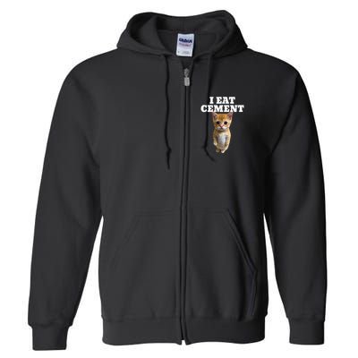 I Eat Cement Cat Meme Full Zip Hoodie