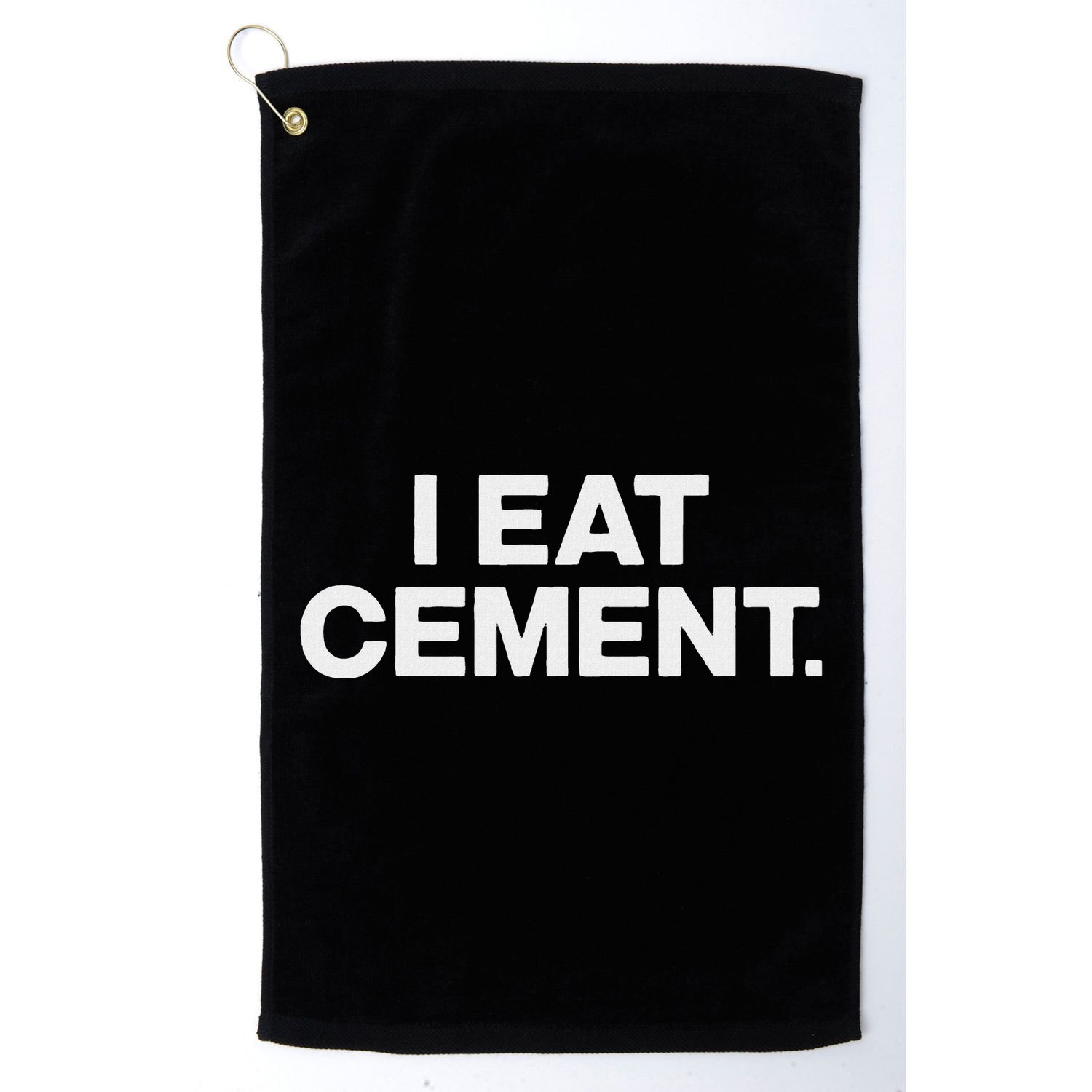 I Eat Cement Golf Towel