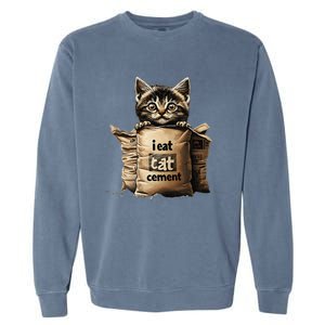 I Eat Cement Funny Meme Cat Garment-Dyed Sweatshirt