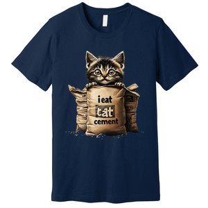 I Eat Cement Funny Meme Cat Premium T-Shirt