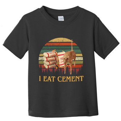 I Eat Cement Cursed Cat Funny Meme Lover Toddler T-Shirt