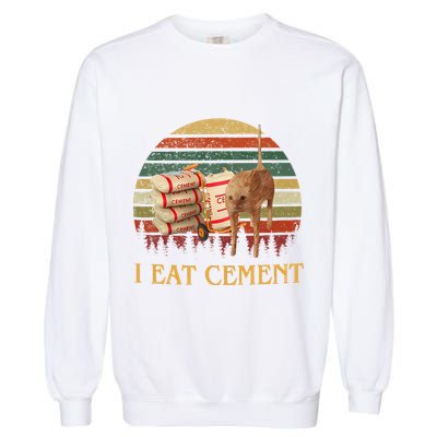 I Eat Cement Cursed Cat Funny Meme Lover Garment-Dyed Sweatshirt