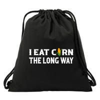 I Eat Corn The Long Way Funny Inappropriate Embarrassing Drawstring Bag