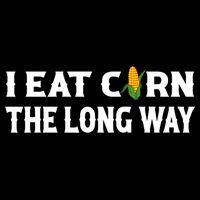 I Eat Corn The Long Way Funny Inappropriate Embarrassing Drawstring Bag