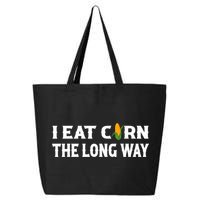 I Eat Corn The Long Way Funny Inappropriate Embarrassing 25L Jumbo Tote