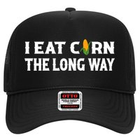 I Eat Corn The Long Way Funny Inappropriate Embarrassing Hat
