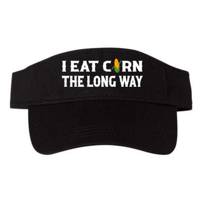 I Eat Corn The Long Way Funny Inappropriate Embarrassing Visor