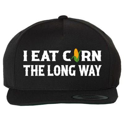 I Eat Corn The Long Way Funny Inappropriate Embarrassing Wool Snapback Cap