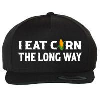 I Eat Corn The Long Way Funny Inappropriate Embarrassing Wool Snapback Cap