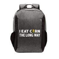 I Eat Corn The Long Way Funny Inappropriate Embarrassing Vector Backpack