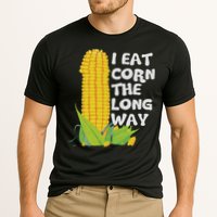 I Eat Corn The Long Way Funny Embarrassing Inappropriate Performance Shirt