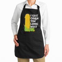 I Eat Corn The Long Way Funny Embarrassing Inappropriate Apron