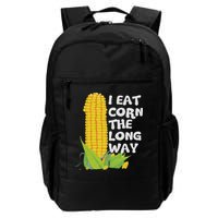 I Eat Corn The Long Way Funny Embarrassing Inappropriate Backpack