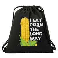 I Eat Corn The Long Way Funny Embarrassing Inappropriate Drawstring Bag