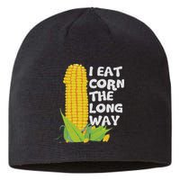 I Eat Corn The Long Way Funny Embarrassing Inappropriate Sustainable Beanie