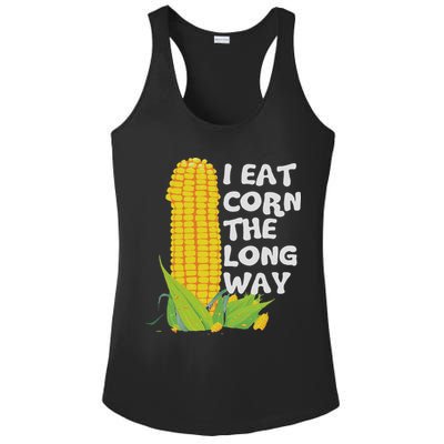 I Eat Corn The Long Way Funny Embarrassing Inappropriate Ladies PosiCharge Competitor Racerback Tank