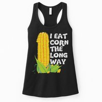 I Eat Corn The Long Way Funny Embarrassing Inappropriate Womens Tank Top