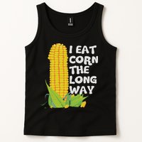 I Eat Corn The Long Way Funny Embarrassing Inappropriate Tank Top