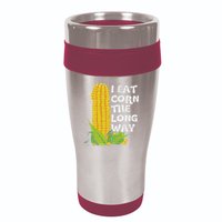 I Eat Corn The Long Way Funny Embarrassing Inappropriate 16oz Travel Tumbler