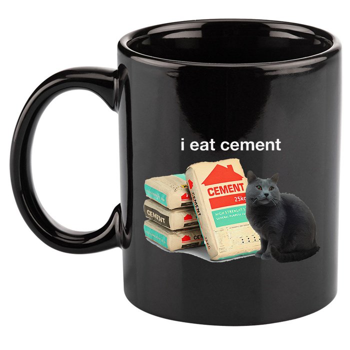 I Eat Cement Cursed Black Cat Funny Dank Meme 11oz C Handle Ceramic Mug