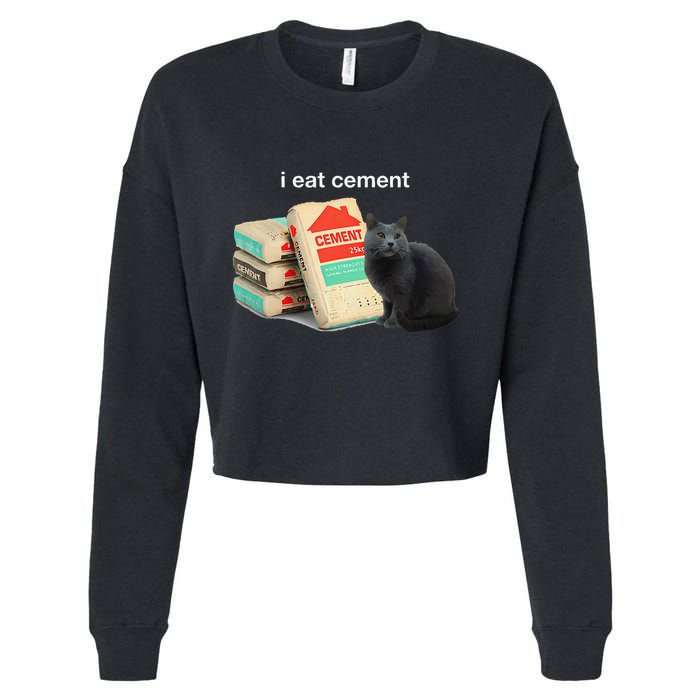 I Eat Cement Cursed Black Cat Funny Dank Meme Cropped Pullover Crew