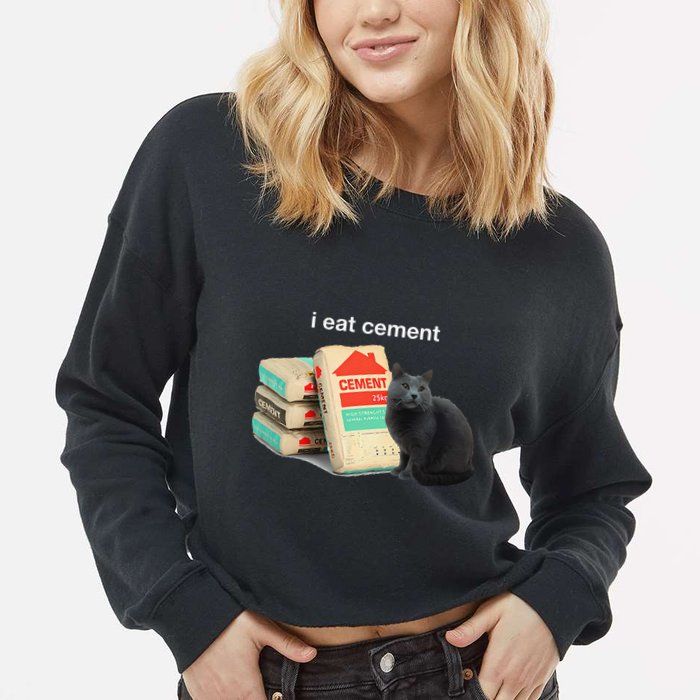 I Eat Cement Cursed Black Cat Funny Dank Meme Cropped Pullover Crew