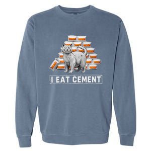 I Eat Cement Funny Cat Meme Internet Humor Garment-Dyed Sweatshirt