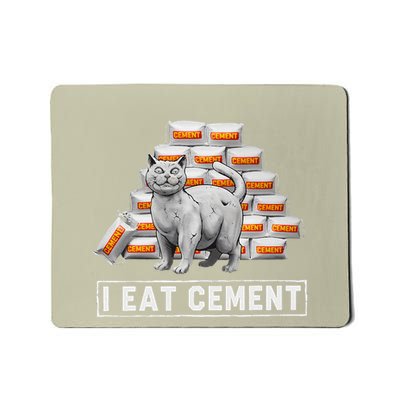 I Eat Cement Funny Cat Meme Internet Humor Mousepad