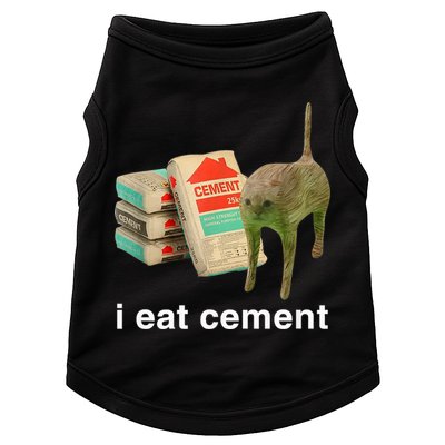 I Eat Cement Cursed Cat Funny Oddly Specific Meme Doggie Tank