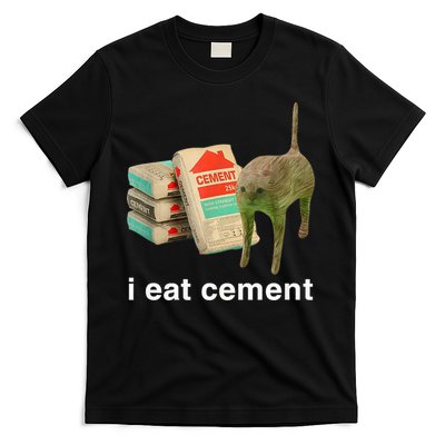 I Eat Cement Cursed Cat Funny Oddly Specific Meme T-Shirt
