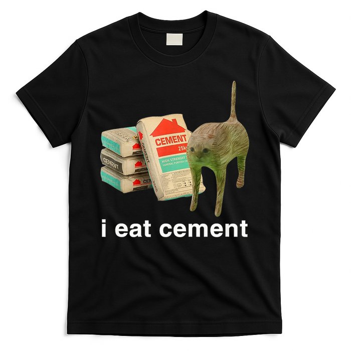 I Eat Cement Cursed Cat Funny Oddly Specific Meme T-Shirt