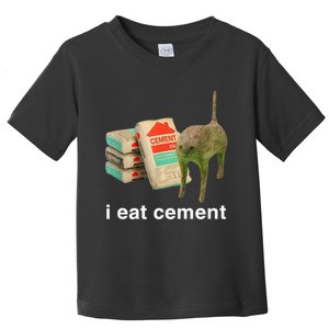 I Eat Cement Cursed Cat Funny Oddly Specific Meme Toddler T-Shirt