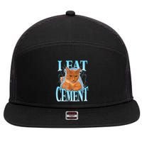 I Eat Cement Cursed Cat Funny Oddly Specific Dank Meme 7 Panel Mesh Trucker Snapback Hat